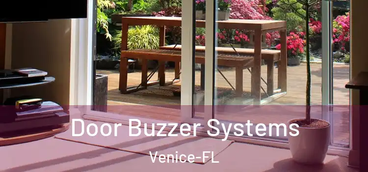  Door Buzzer Systems Venice-FL