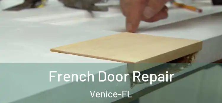 French Door Repair Venice-FL
