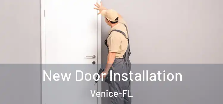  New Door Installation Venice-FL