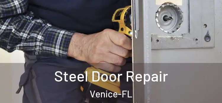 Steel Door Repair Venice-FL